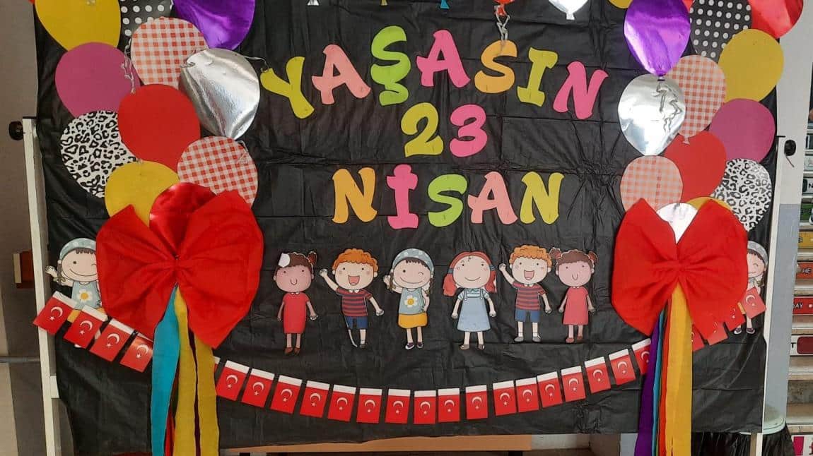 23 Nisan Ulusal Egemenlik Ve Çocuk Bayramı'nı Coşkuyla Kutladık